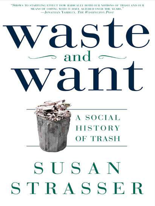 Title details for Waste and Want by Susan Strasser - Wait list